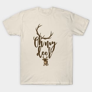 Oh My Deer T-Shirt